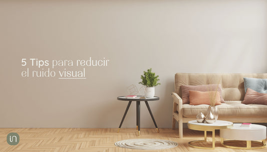 5 tips para reducir el ruido visual