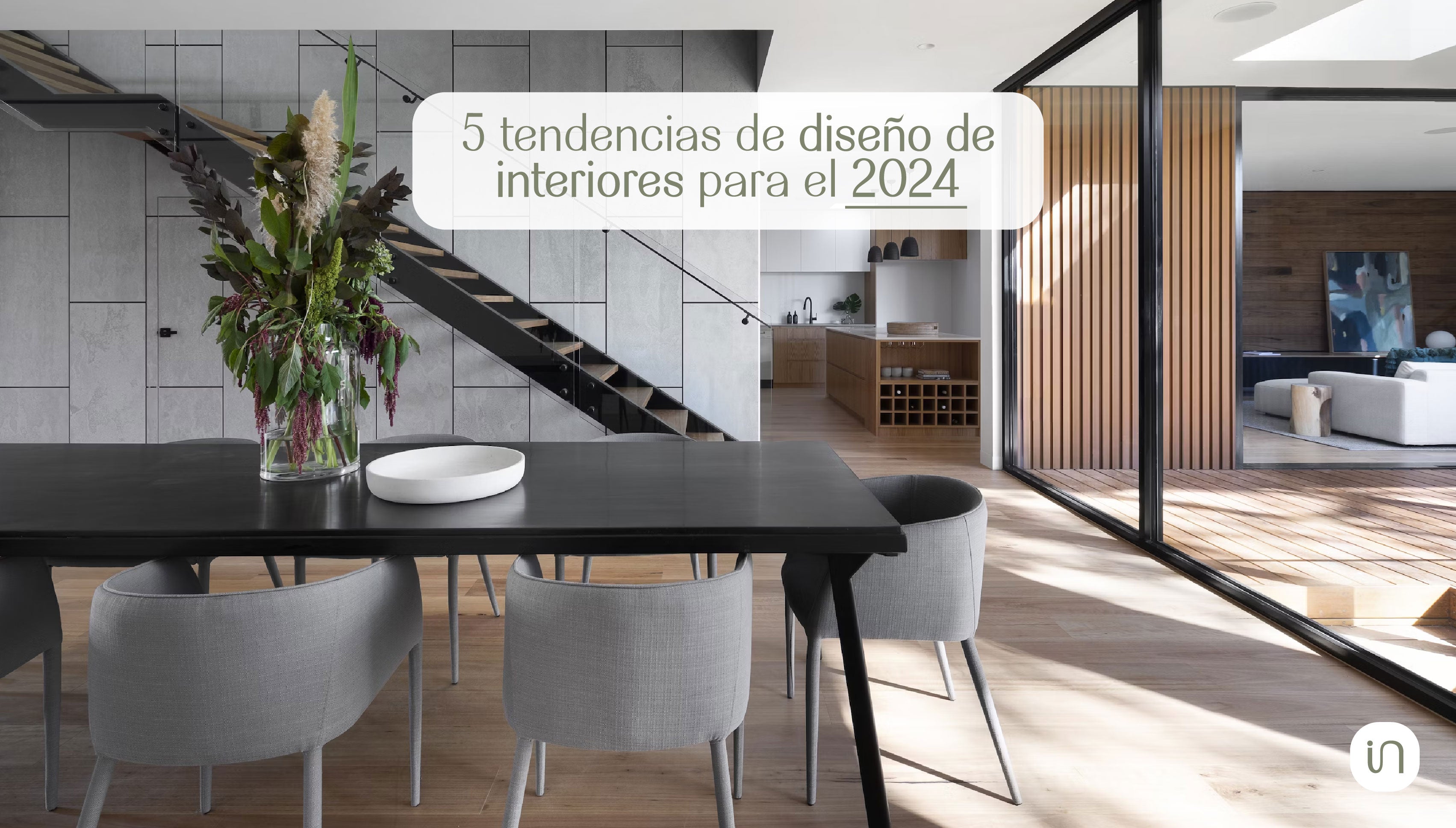 5 tendencias de diseño de interiores para el 2024 – Innari Studio
